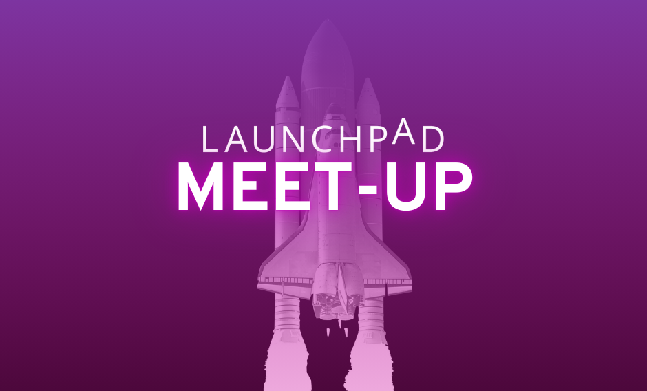 rocket ship with text Launchpad Meet-Up