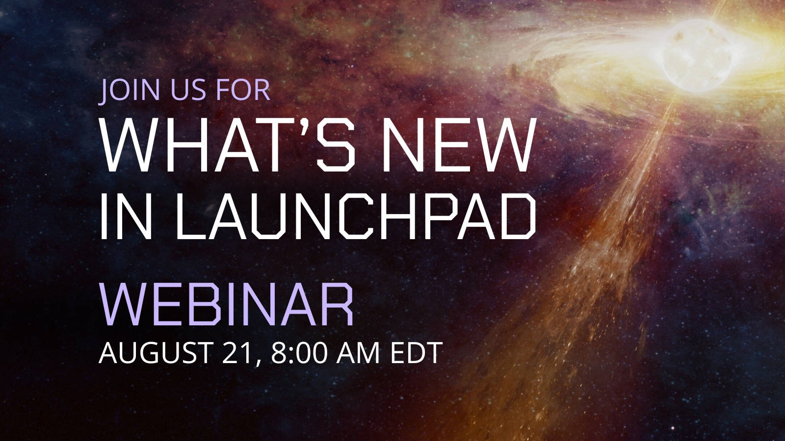 WHAT’S NEW IN LAUNCHPAD AUG 21 poster