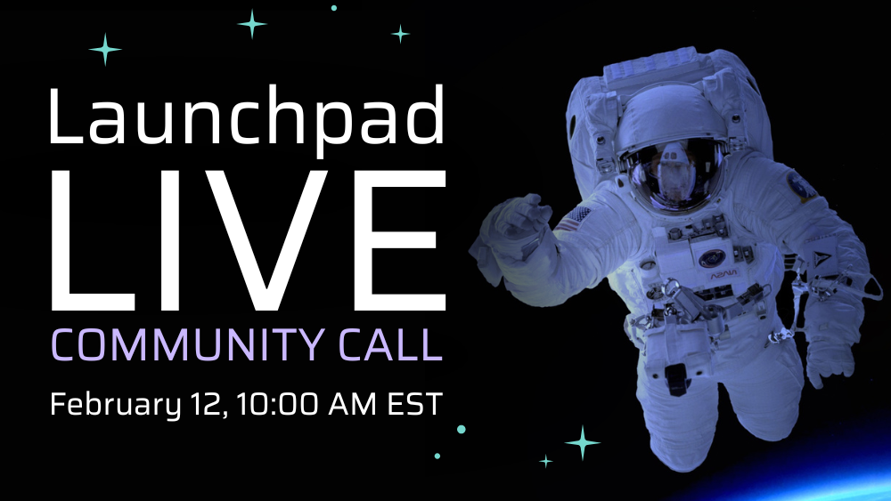 Launchpad Live Community Call poster
